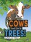 Rourke Educational Media Super Science Cows Don't Live in Trees! Reader